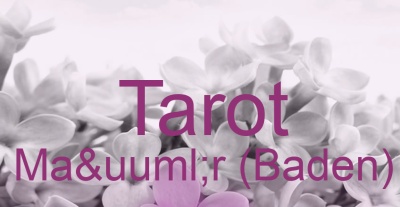 Tarot Maür (Baden) | Top-Experten für Kartenlegen, Wahrsagen, Hellsehen, Zukunftsdeutung.